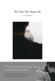 The Time That Shapes Me (autographed edition)