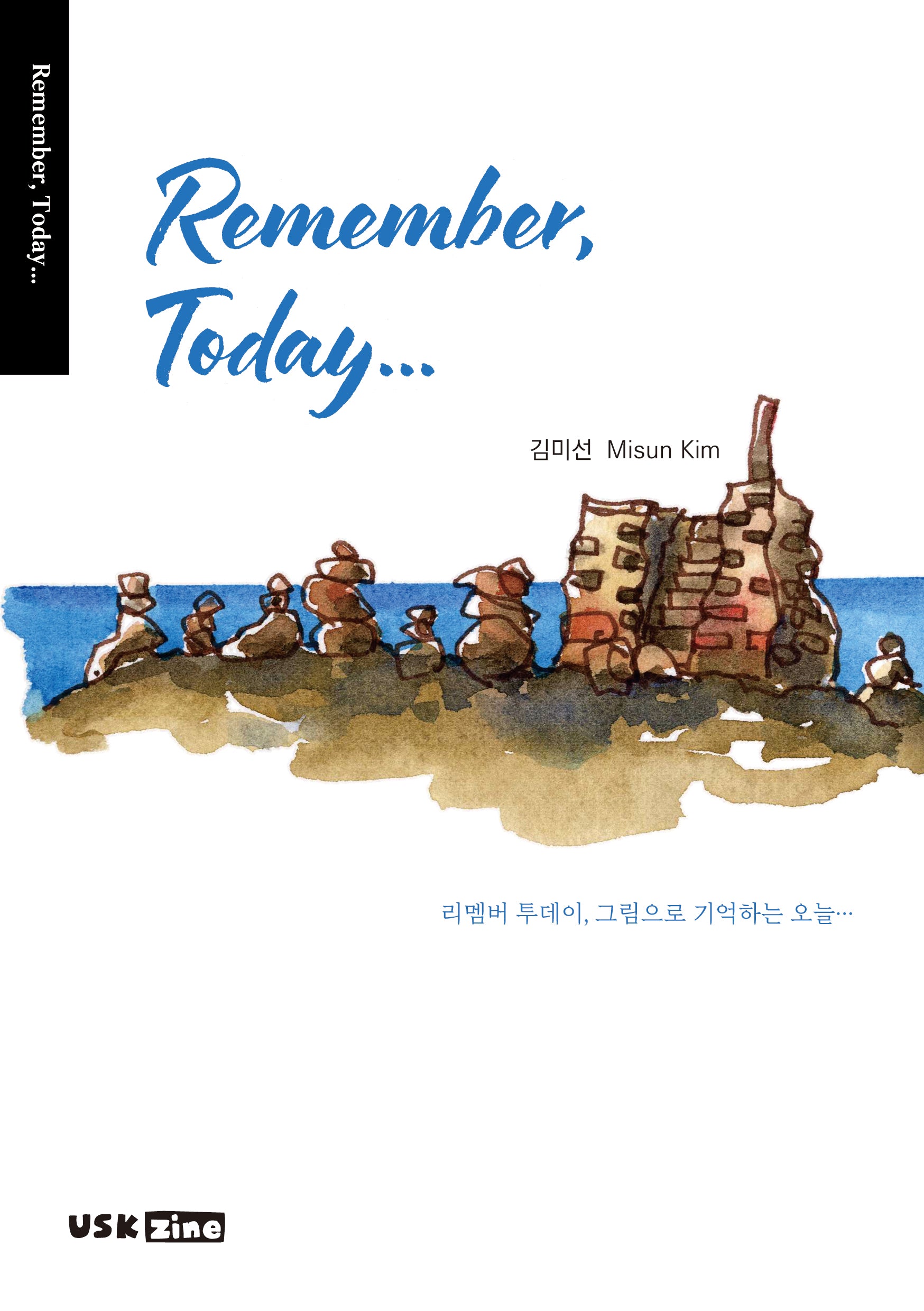 Remember, Today