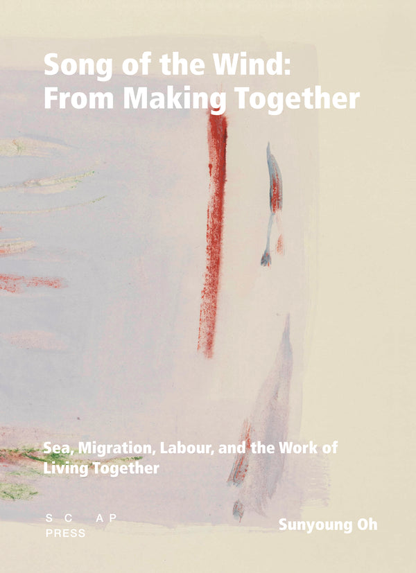 Song of the Wind: From Making Together